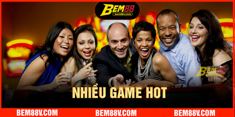 Game hot đáng chơi tại casino Bem88